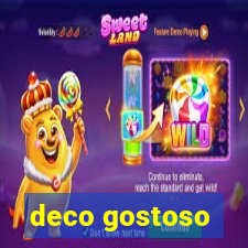 deco gostoso